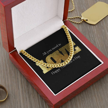 All You Need Is Love Happy Valentine's Day Cuban Link Chain