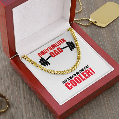 Cuban Link Chain - Bodybuilder Dad!