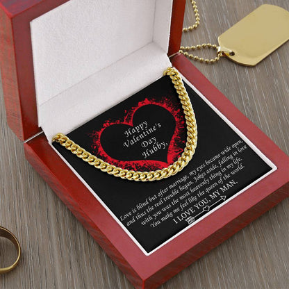Valentine's Gift For Husband - You Make Me Feel Like The Queen Of The World Cuban Link Chain