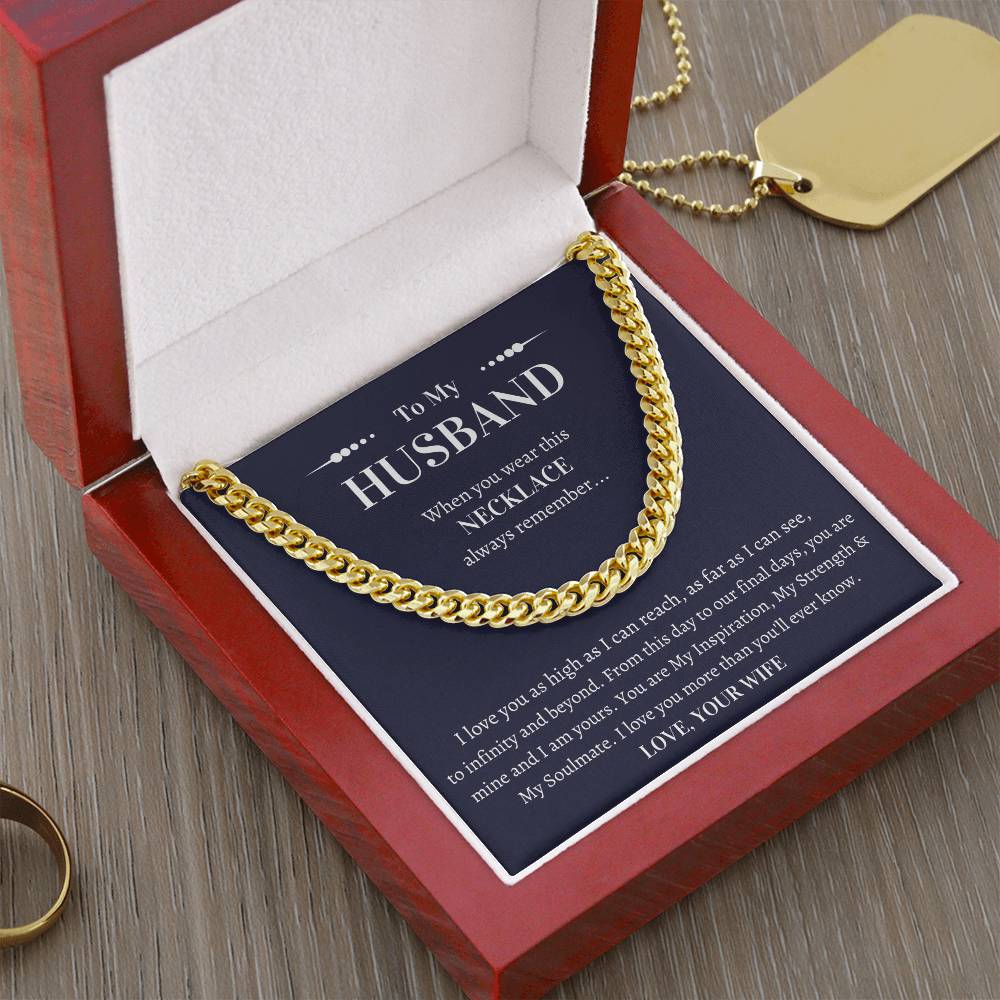 Gift For Husband - I Love You As High As I Can Reach As Far As I Can See To Infinity And Beyond Cuban Link Chain