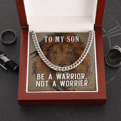 Be A Warrior My Son  Cuban Link Chain For Him