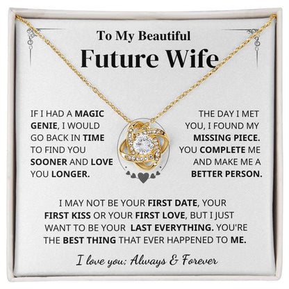 Future Wife Gift- My Last Everything Love Knot Necklace