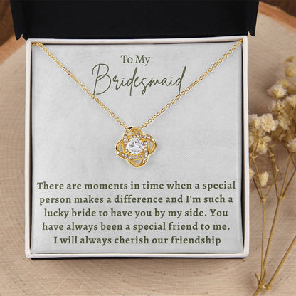 Bridesmaid For A Day Friends For Life Love Knot Necklace