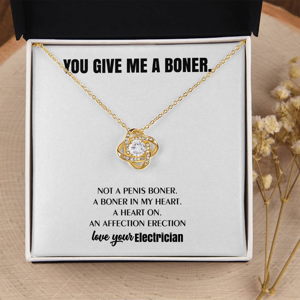 You Give Me A Heart Boner An Affection Erection Love Knot Necklace Funny & Sarcastic Love For Her Love Knot Necklace