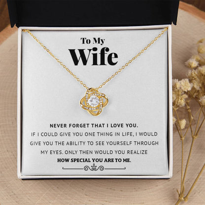 To My Wife - Never Forget That I Love You - Love Knot Necklace