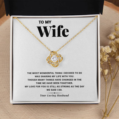 To My Wife- The Most Wonderful Love Knot Necklace