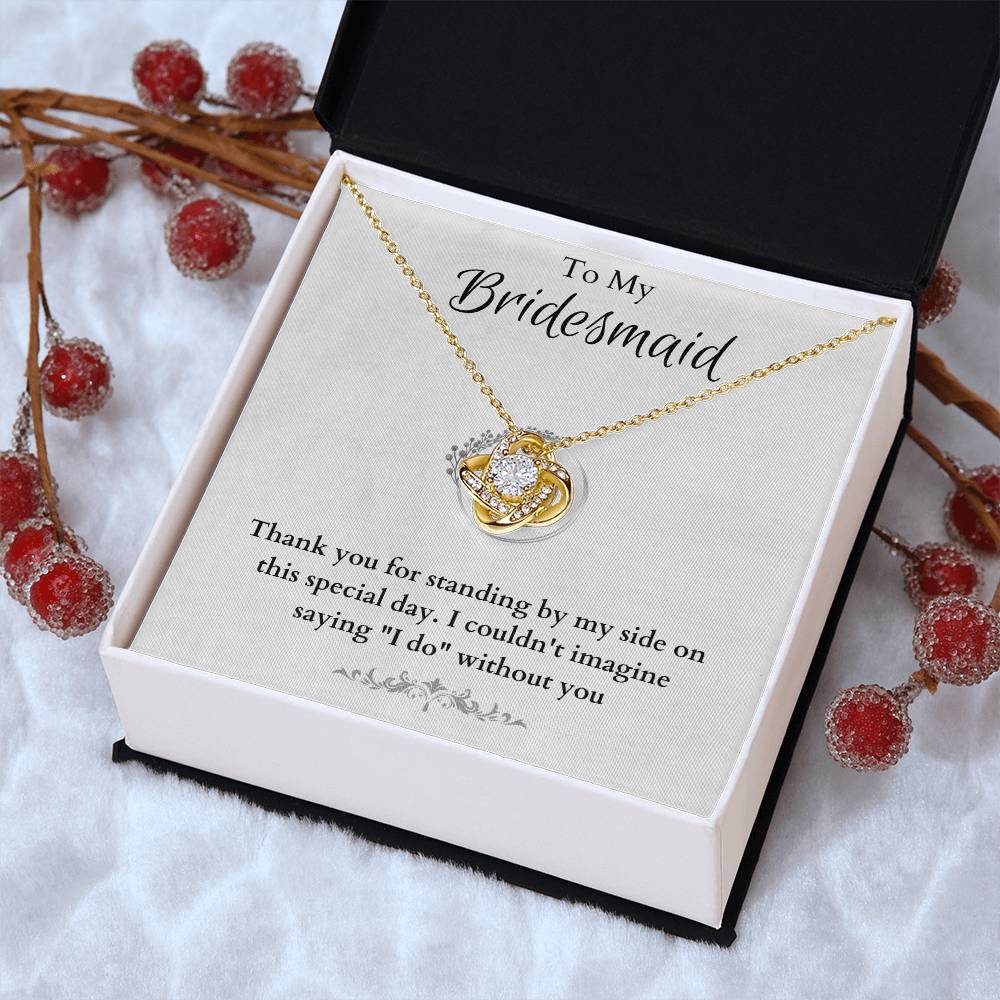 Bridesmaid For A Day Friends For Life(4) Love Knot Necklace