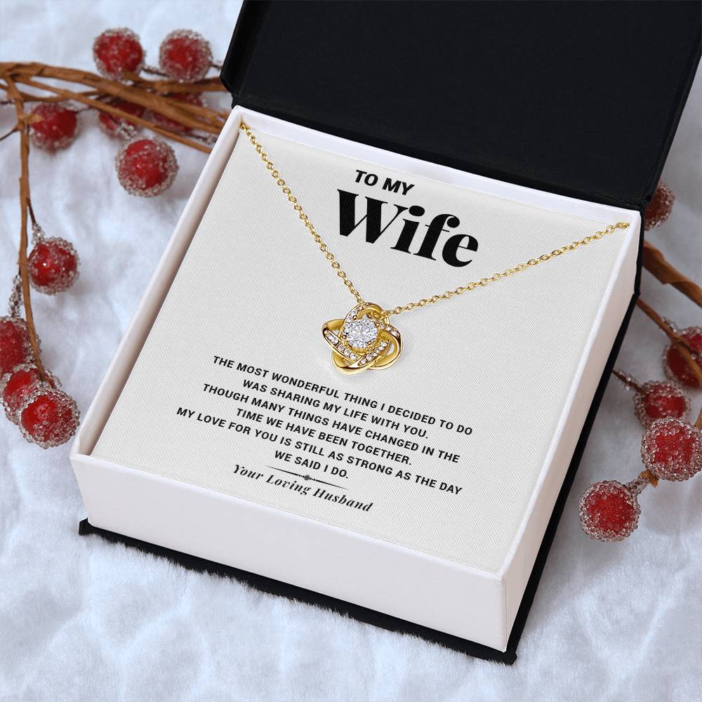 To My Wife- The Most Wonderful Love Knot Necklace