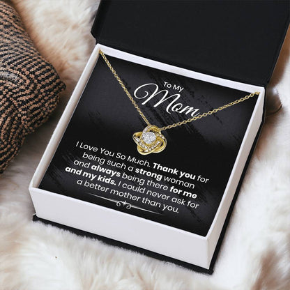 Almost Gone To My Mom - I Love You So Much - The Love Knot Necklace 1 Love Knot Necklace