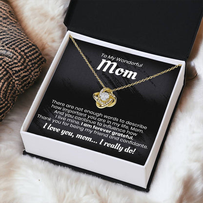 To My Wonderful Mom - I Am Forever Grateful - Love Knot Necklace Love Knot Necklace