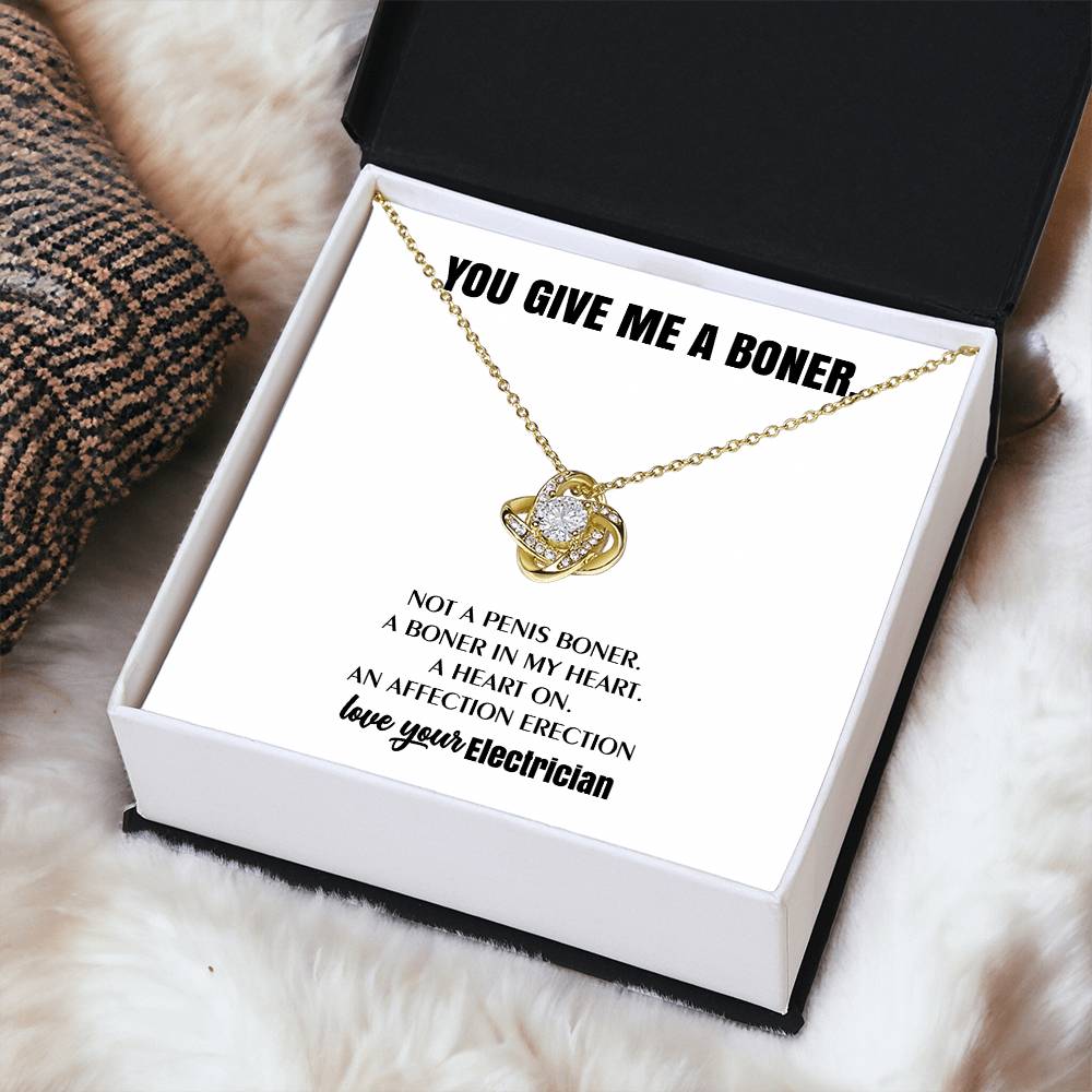 You Give Me A Heart Boner An Affection Erection Love Knot Necklace Funny & Sarcastic Love For Her Love Knot Necklace