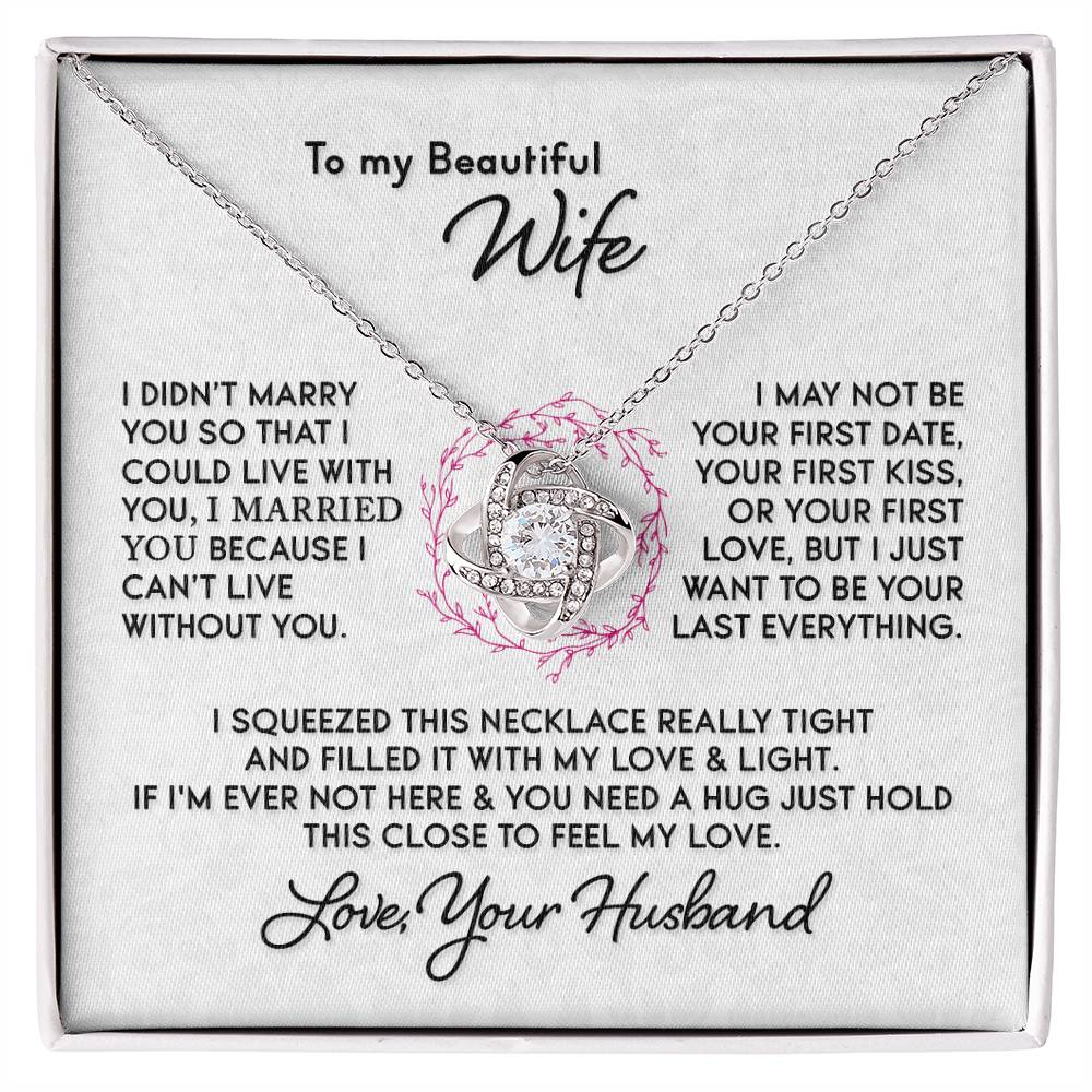 Beautiful Gift For Wife I Can't Live Without You Knot Necklace Love Knot Necklace