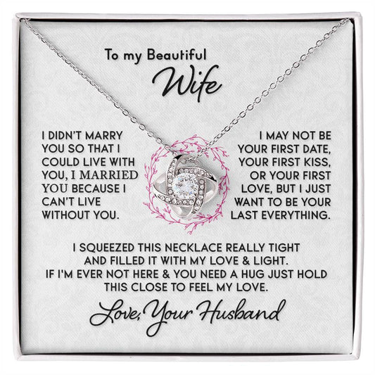 Beautiful Gift For Wife I Can't Live Without You Knot Necklace Love Knot Necklace