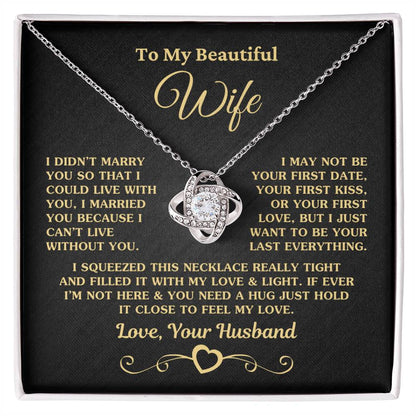 Beautiful Gift For Wife I Can't Live Without You Necklace Love Knot Necklace