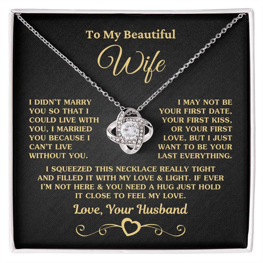 Beautiful Gift For Wife I Can't Live Without You Necklace Love Knot Necklace