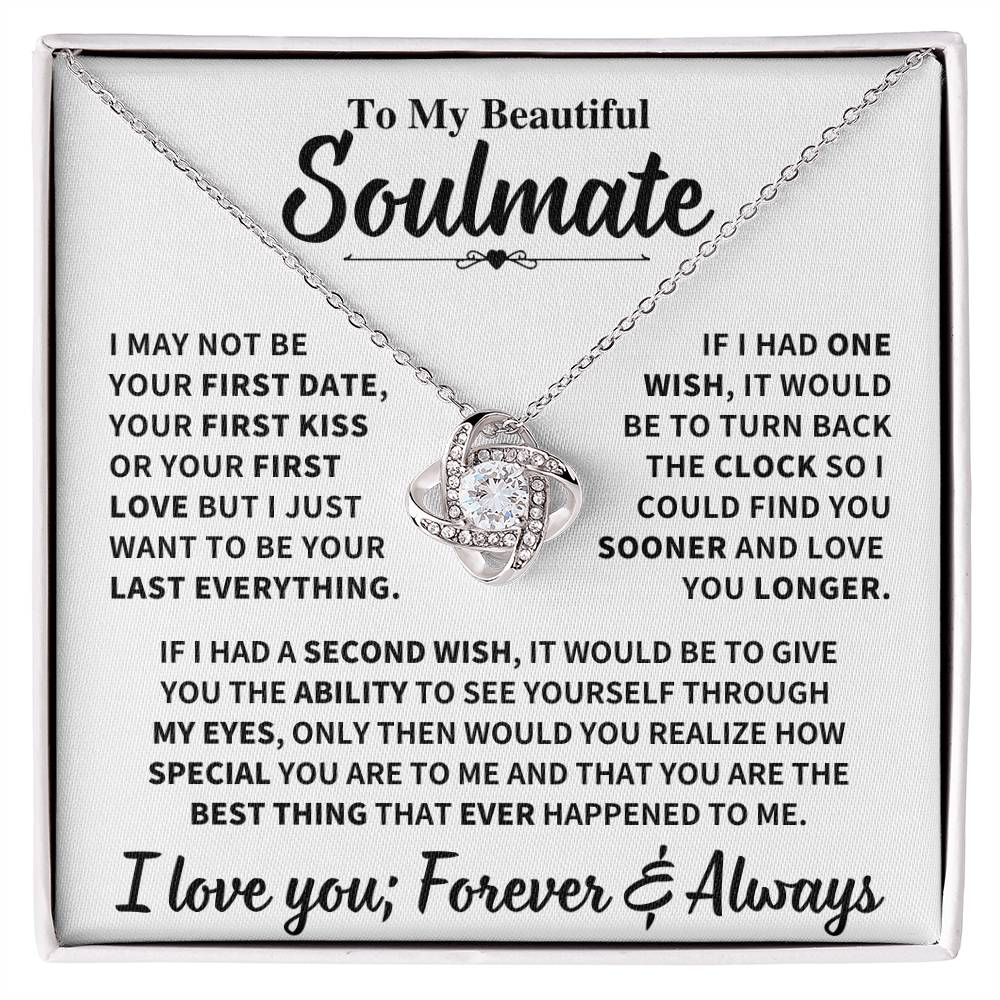 Beautiful Soulmate Gift, My Last Everything Love Knot Necklace