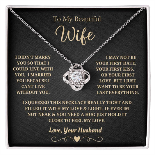 To My Wife From Husband I Can't Live Without You Necklace Love Knot Necklace