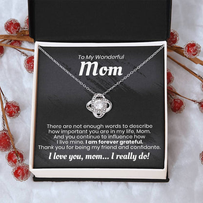 To My Wonderful Mom - I Am Forever Grateful - Love Knot Necklace Love Knot Necklace