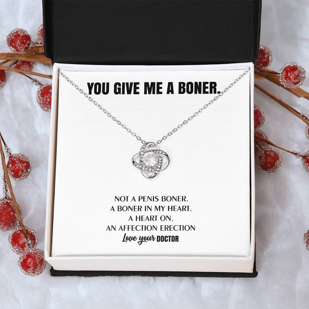 You Give Me A Heart Boner An Affection Erection Love Knot Necklace Funny & Sarcastic Love For Her - Mature Best Funny Gag Gifts For Doctor Wife On Special Days Love Knot Necklace
