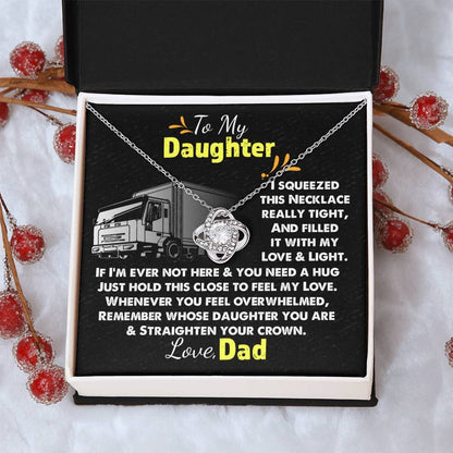 Trucker's Daughter - Necklace For Daughter Sentimental Gift For Daughter Daughter Gift Trucker Dad Christmas Love Knot Necklace