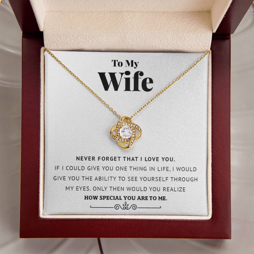 To My Wife - Never Forget That I Love You - Love Knot Necklace