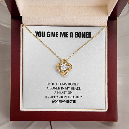 You Give Me A Heart Boner An Affection Erection Love Knot Necklace Funny & Sarcastic Love For Her - Mature Best Funny Gag Gifts For Doctor Wife On Special Days Love Knot Necklace
