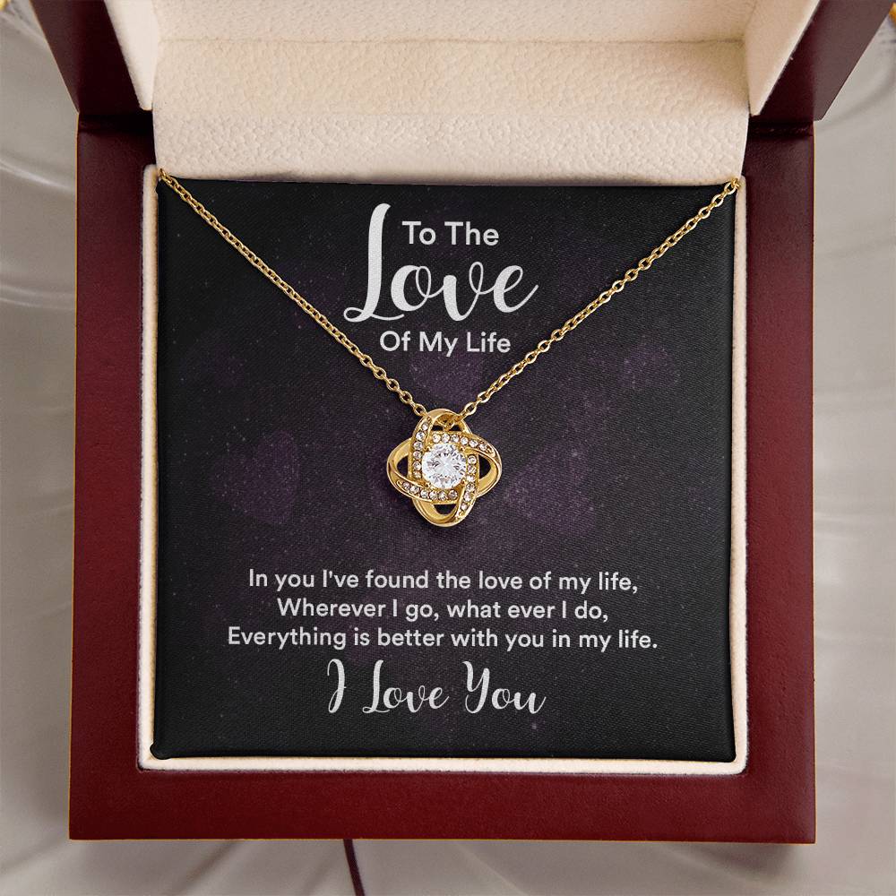 To The Love Of My Life Customize Gift Love Gifts For Her Christmas Gift For Wife Who Has Everything Gifts For Wife Romantic Love Knot Necklace