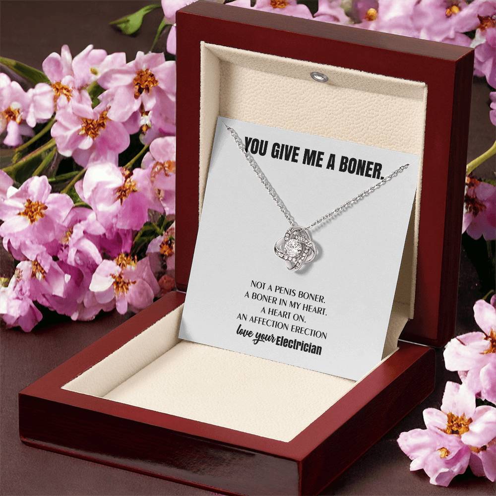 You Give Me A Heart Boner An Affection Erection Love Knot Necklace Funny & Sarcastic Love For Her Love Knot Necklace