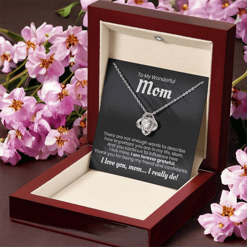 To My Wonderful Mom - I Am Forever Grateful - Love Knot Necklace Love Knot Necklace