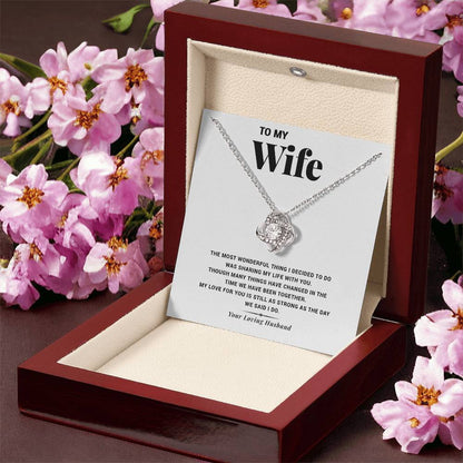 To My Wife- The Most Wonderful Love Knot Necklace