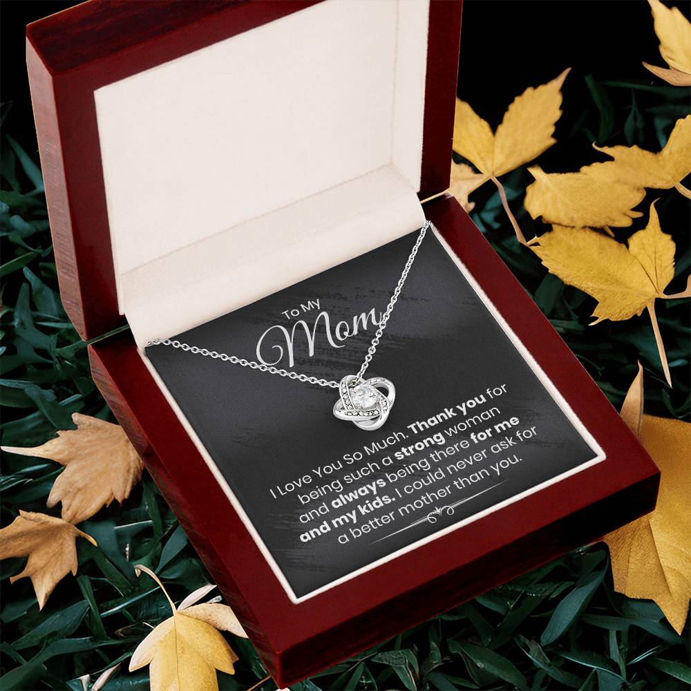 Almost Gone To My Mom - I Love You So Much - The Love Knot Necklace 1 Love Knot Necklace