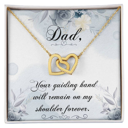 Dad - Your Guiding Hand Will Remain On My Shoulder Forever - Necklace Interlocking Hearts Necklace
