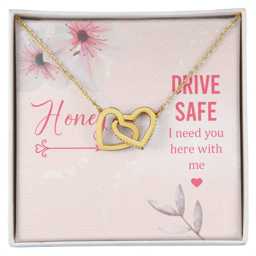 Drive Safe I Need You Here With Me Interlocking Hearts Necklace