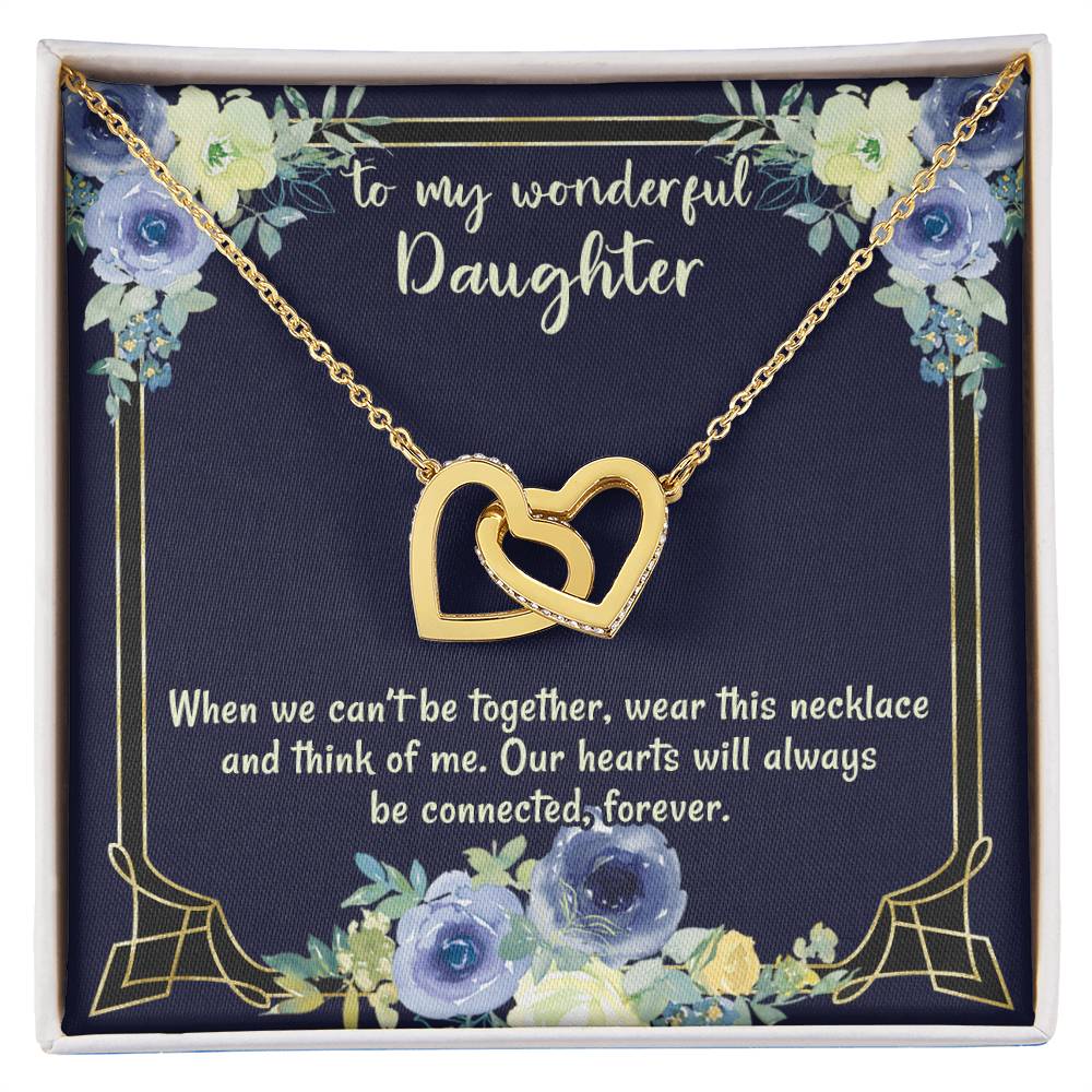 To My Wonderful Daughter Our Hearts Will Always Be Connected Necklace Gift From Mom Gift From Dad Gift For Birthday Graduation Moving Away Christmas Interlocking Hearts Necklace