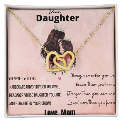 Dear Daughter Straighten Your Crown Interlocking Hearts Necklace