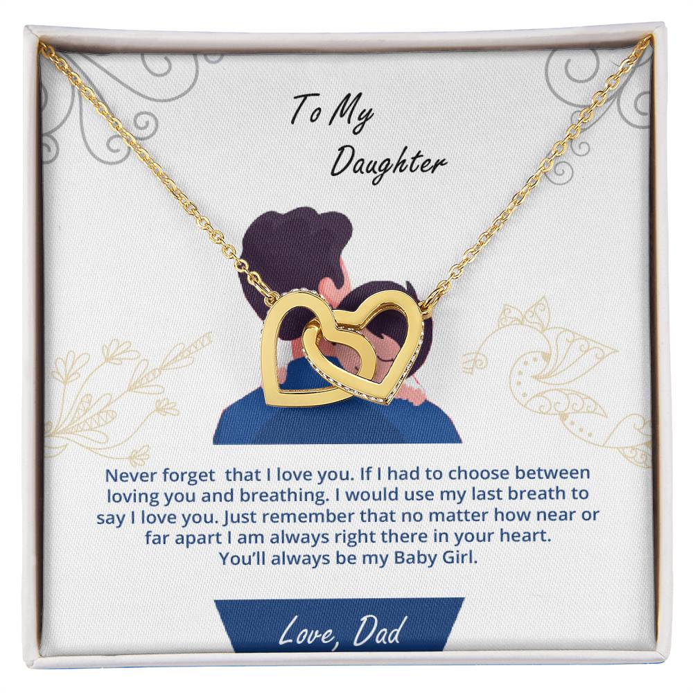 Daughter - My Baby Girl Never Forget That I Love You - Interlockings Heart Necklace Interlocking Hearts Necklace