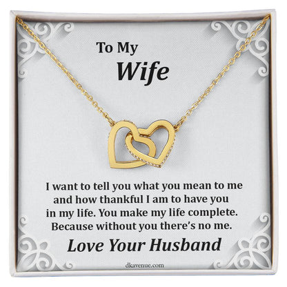 To My Wife You Make My Life Complete Two Hearts As One Interlocking Hearts Necklace