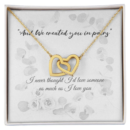 Engagement Gift For Your Finacé - With Quote And We Created You In Pairs. Interlocking Hearts Necklace