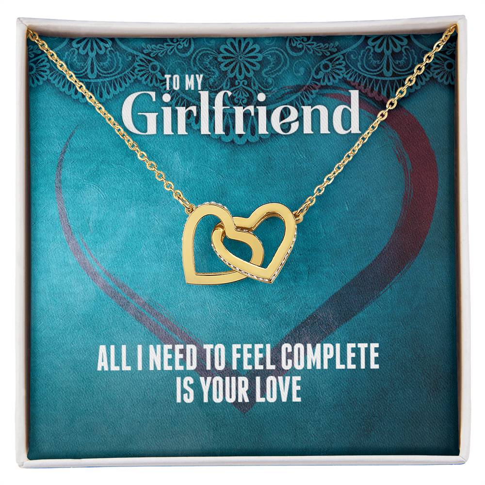 All I Need To Feel Complete Is Your Love - Interlocking Hearts For Girlfriend Interlocking Hearts Necklace