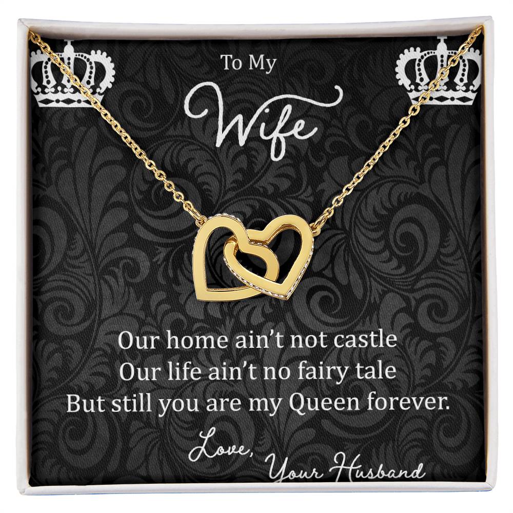 To My Wife Our Home Ain'T Not Castle Interlocking Hearts Necklace