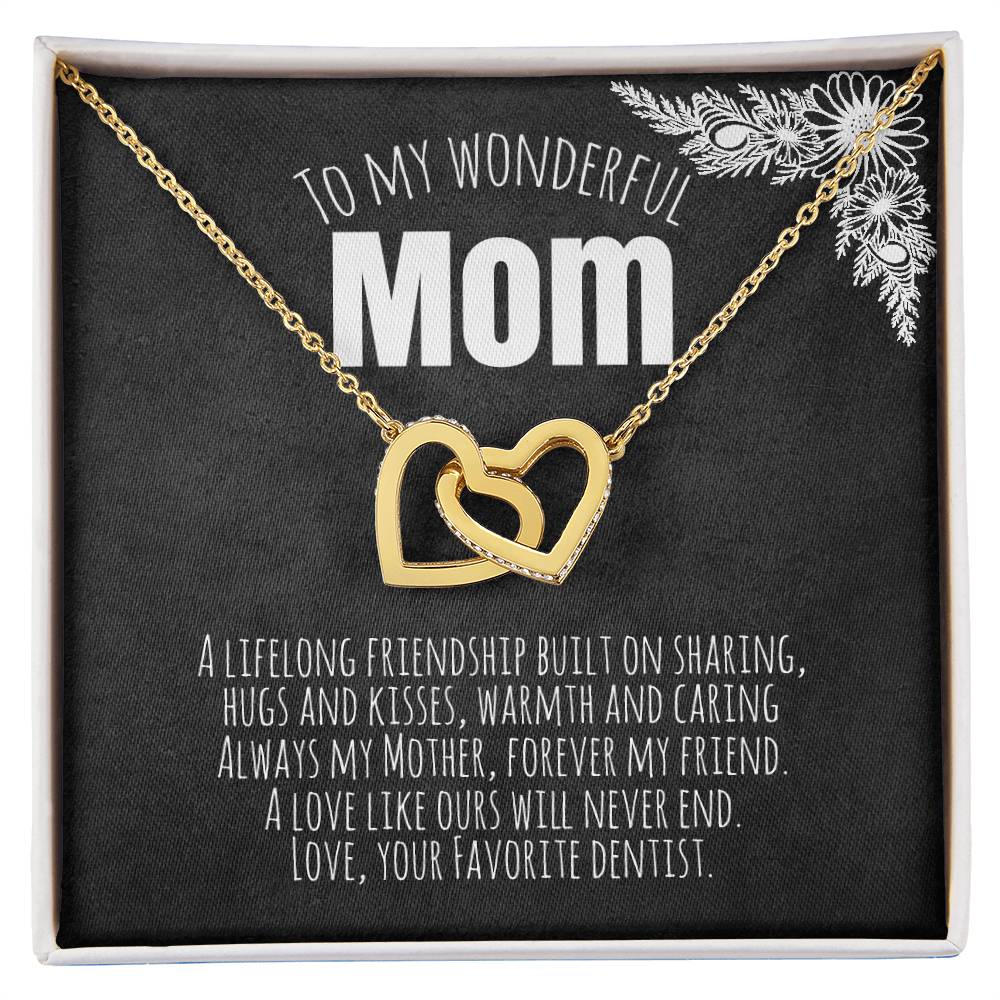 To My Wonderful Mom - Love Your Favorite Dentist Interlocking Hearts Necklace