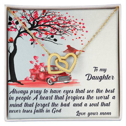 Always Pray To Have Eyes That See The Best Interlocking Hearts Necklace