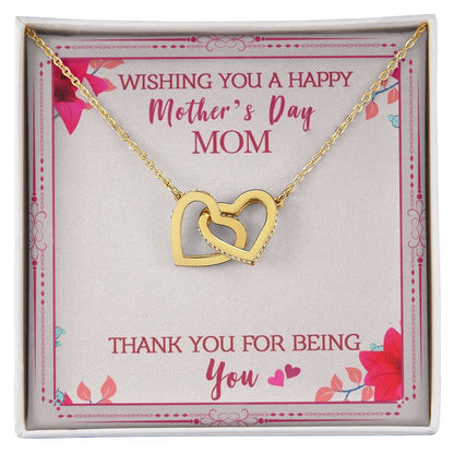 Wishing You A Happy Mother'S Day Mom Thank You For Being You Interlocking Hearts Necklace