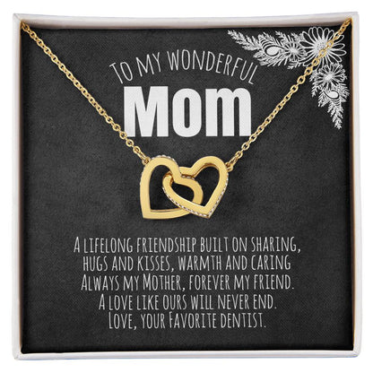 To My Wonderful Mom - Love Your Favorite Dentist Interlocking Hearts Necklace
