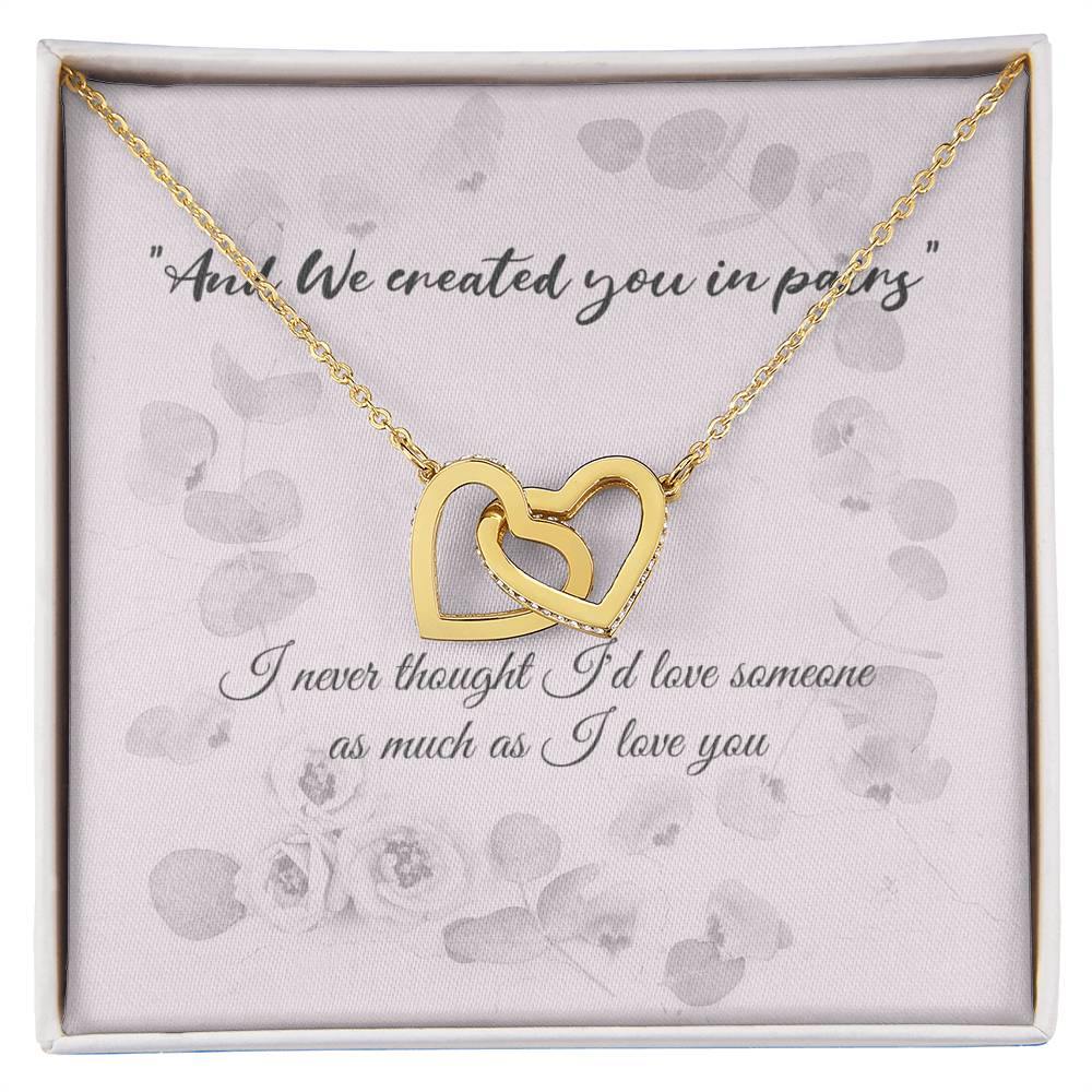 Engagement Gift For Your Finacé - With Quote And We Created You In Pairs. Interlocking Hearts Necklace