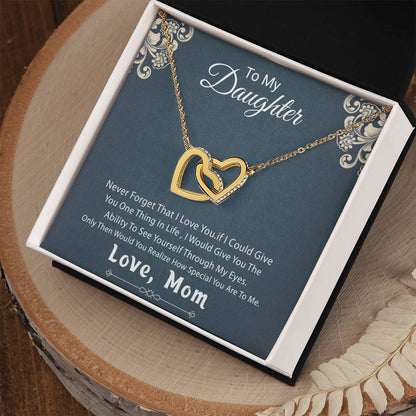Gift For Daughter From Mother - Never Forget That I Love You - My Daughter My Love Interlocking Hearts Necklace