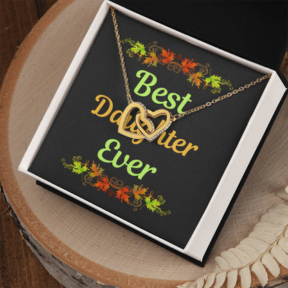 Best Daughter Ever Interlocking Hearts Necklace