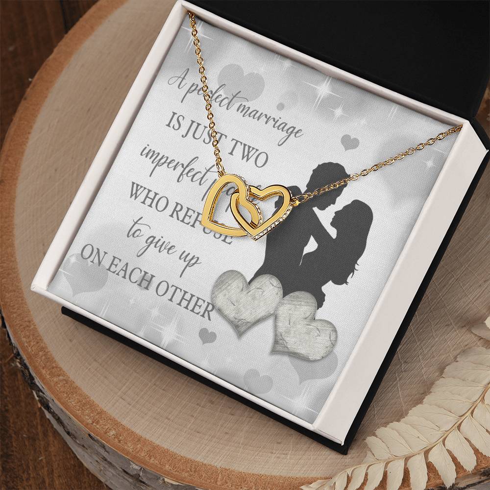 A Perfect Marriage Is Just Two Imperfect People Interlocking Hearts Necklace