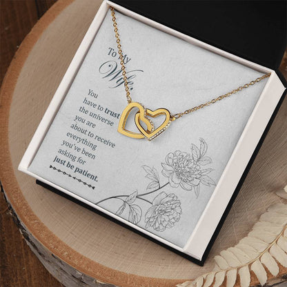 To My Wife - You Have To Trust The Universe - Interlocking Heart Necklace Interlocking Hearts Necklace