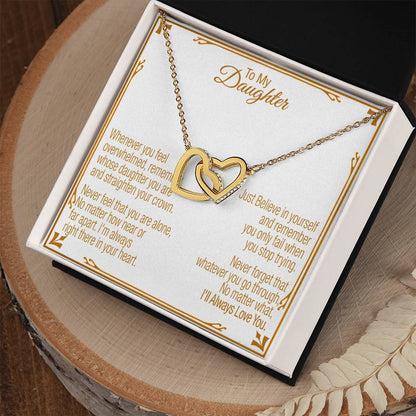 A Gift For Daughter Interlocking Hearts Necklace - Believe In Yourself